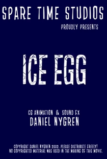 Ice Egg - Poster / Capa / Cartaz - Oficial 1