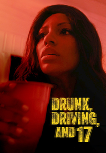 Decisões Atropeladas (Drunk, Driving, and 17)