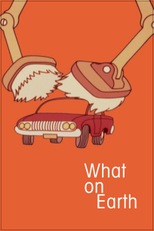 What on Earth! (What on Earth!)