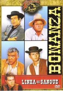 Bonanza - Linha de Sangue (Bonanza - The Blood Line)