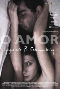 O Amor Segundo B. Schianberg - Poster / Capa / Cartaz - Oficial 1