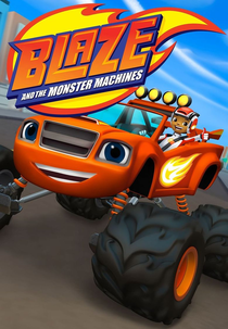 Blaze and the Monster Machines (Blaze and the Monster Machines)