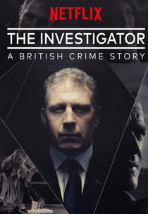 The Investigator: A British Crime Story (1ª Temporada) (The Investigator: A British Crime Story (Season 1))
