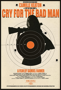 Cry for the Bad Man - Poster / Capa / Cartaz - Oficial 1