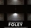 O Mundo Secreto do Foley
