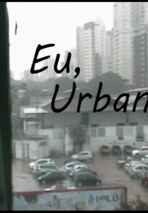 Eu, Urbano (Eu, Urbano)