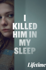 I Killed Him in My Sleep (I Killed Him in My Sleep)