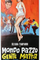 Mondo Pazzo... Gente Matta!  (Mondo pazzo... gente matta! )