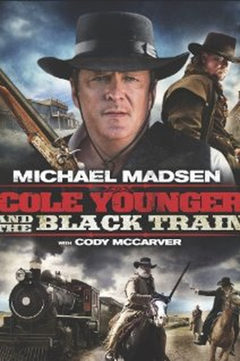 Poster de Filme Cole Younger & The Black Train (2012)