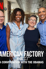 Indústria Americana: Uma Conversa com Michelle e Barack Obama (American Factory: A Conversation with the Obamas)