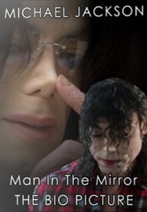 Michael Jackson: Man in the Mirror (Michael Jackson: Man in the Mirror)