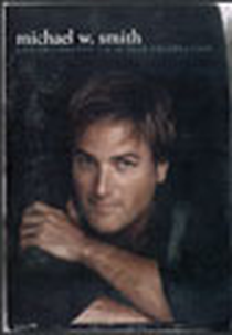 Live In Concert - A 20 Year Celebration - Michael W. Smith (Michael W. Smith - Live in Concert: A 20 Year Celebration)