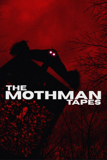 The Mothman Tapes - Poster / Capa / Cartaz - Oficial 1