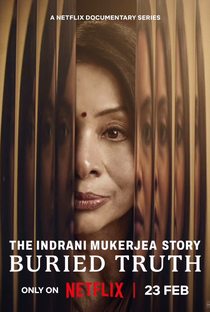 A Estarrecedora História de Indrani Mukerjea - Poster / Capa / Cartaz - Oficial 1