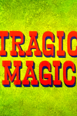 Mágica Trágica (Tragic Magic)