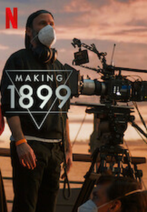 1899 - Making of (1899 - Making of)