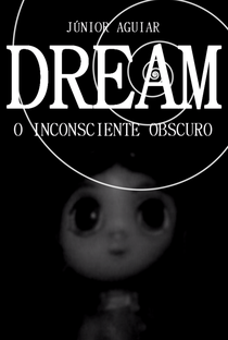 Dream, o Inconsciente Obscuro - Poster / Capa / Cartaz - Oficial 1