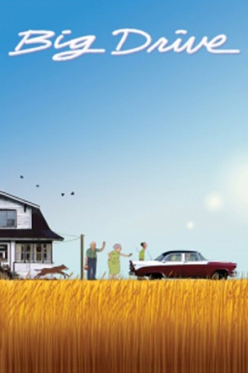 Poster de Curta Big Drive (2011)