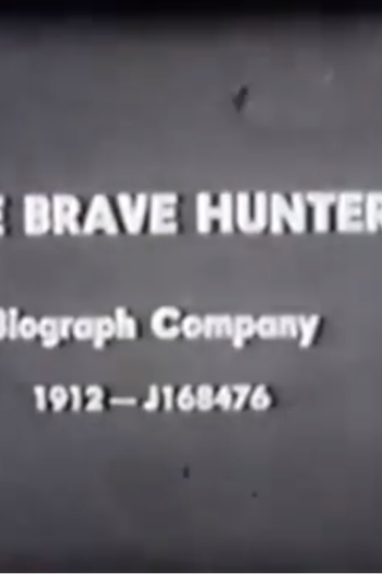 Poster de Curta The Brave Hunter (1912)