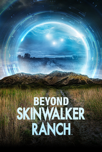Beyond Skinwalker Ranch (1ª Temporada) - Poster / Capa / Cartaz - Oficial 1
