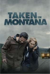 Taken in Montana - Poster / Capa / Cartaz - Oficial 1