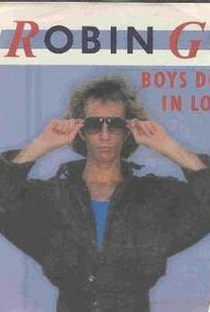 Robin Gibb: Boys Do Fall in Love - Poster / Capa / Cartaz - Oficial 1