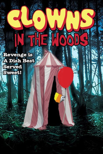 Clowns in the Woods - Poster / Capa / Cartaz - Oficial 1
