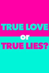 True Love or True Lies: Perfeitos ou Suspeitos (1ª Temporada) - Poster / Capa / Cartaz - Oficial 2