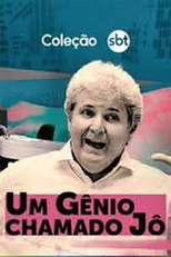 Um Gênio Chamado Jô (Um Gênio Chamado Jô)