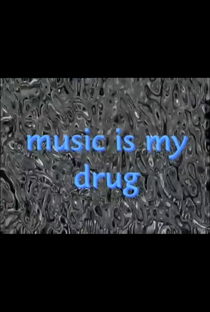 Music Is My Drug: Psychedelic Trance - Poster / Capa / Cartaz - Oficial 1