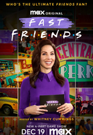 Fast Friends (1ª Temporada)