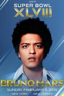 Super Bowl XLVIII Halftime Show: Bruno Mars - Poster / Capa / Cartaz - Oficial 2