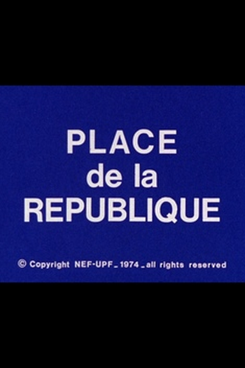  de Filme Place de la République (1974)