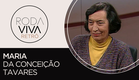 Roda Viva | Maria da Conceição Tavares | 1995