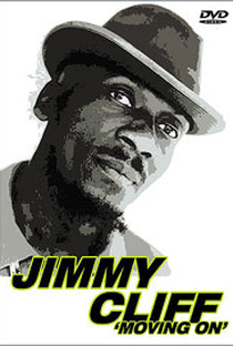 Jimmy Cliff - Moving On - Poster / Capa / Cartaz - Oficial 1
