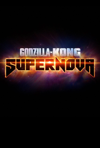 Poster 1 de Filme Godzilla e Kong: Supernova (2027)