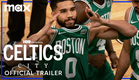Celtics City | Official Trailer | Max