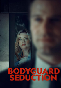 Bodyguard Seduction (Bodyguard Seduction)
