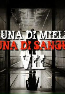 Luna di Miele, Luna di Sangue VII (Luna di Miele, Luna di Sangue VII)