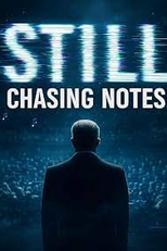 Still Chasing Notes (Still Chasing Notes)