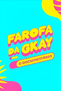 Farofa da GKay: O Documentário - Poster / Capa / Cartaz - Oficial 1