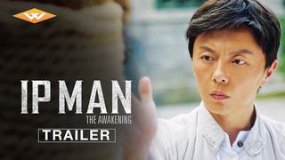 Trailer: IP MAN: THE AWAKENING Official Trailer | Chinese Wing Chun Martial Arts Movie | Starring Miu Tse