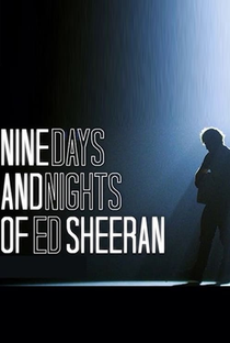 9 Dias e 9 Noites com Ed Sheeran - Poster / Capa / Cartaz - Oficial 1