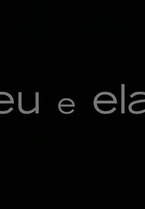 Eu e Ela (Eu e Ela)