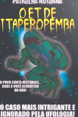 O ET de Itaperopemba (Patrulha Noturna - O ET de Itaperopemba)