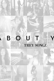 Trey Songz: About You - Poster / Capa / Cartaz - Oficial 1
