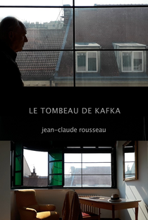 Le Tombeau de Kafka - Poster / Capa / Cartaz - Oficial 1