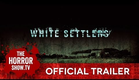 White Settlers (Official Trailer)