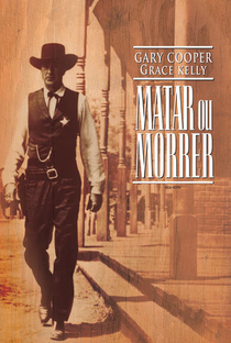 Matar ou Morrer - Poster / Capa / Cartaz - Oficial 6