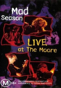 Mad Season: Live at the Moore (Mad Season: Live at the Moore)